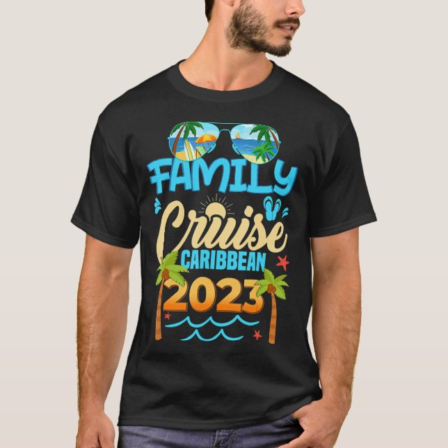 Family Cruise Caribbean 2023 Summer Matching Vacat T-Shirt (Front)
