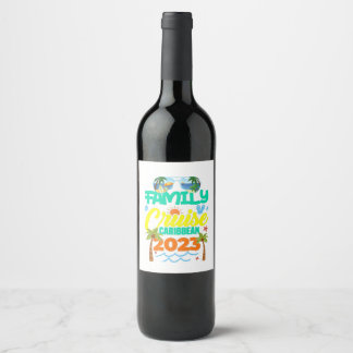 Family Cruise Caribbean 2023 Summer Vacation Wine Label