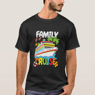 Family Cruise Funny Men Women Kids  T-Shirt