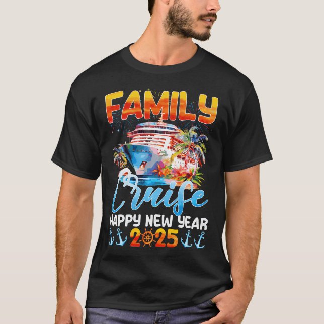Family Cruise Happy New Year 2025 Nye New Years Ev T-Shirt (Front)