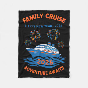 Family Cruise Happy New Year 2026 Adventure  Fleece Blanket