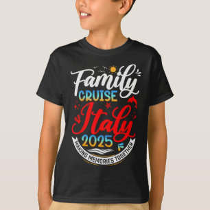 Family Cruise Italy 2025 Matching Italy Family Vac T-Shirt
