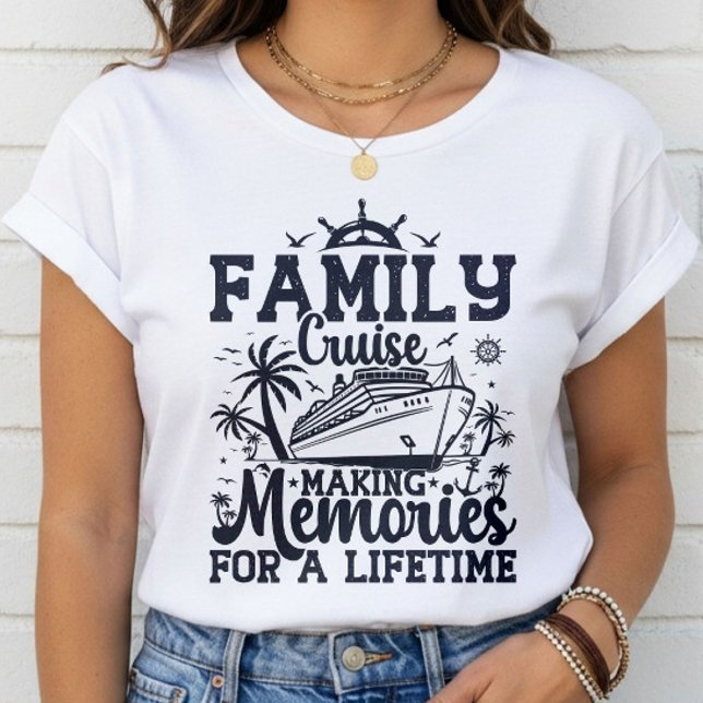 Family Cruise Making Memories Vacation Squad Cool T-Shirt (Creator Uploaded)