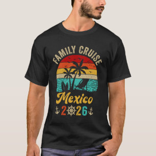 Family Cruise Mexico 2026 Summer Matching Vacation T-Shirt