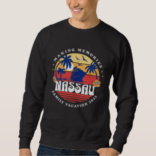 Family Cruise Nassau Bahamas 2023 Souvenir Memorie Sweatshirt