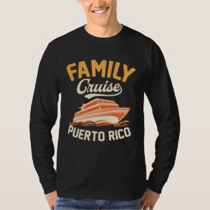 Family Cruise Puerto Rico Matching Tropical Cruise T-Shirt