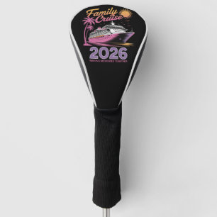 Family Cruise Squad 2026 Vacation Matching Trip Golf Head Cover