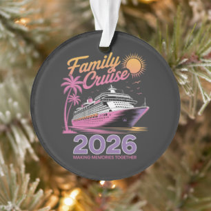 Family Cruise Squad 2026 Vacation Matching Trip Ornament