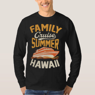 Family Cruise Summer Hawaii Matching Tropical Crui T-Shirt
