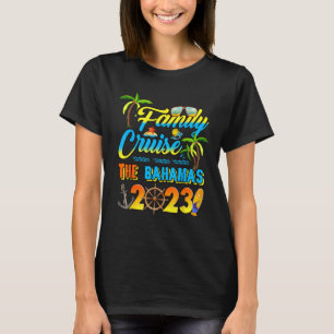 Family Cruise The Bahamas 2023 Summer Travel Trip  T-Shirt