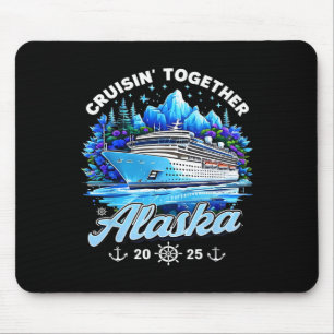Family Cruise Vacation 2025 Cruising Together Alas Mouse Pad