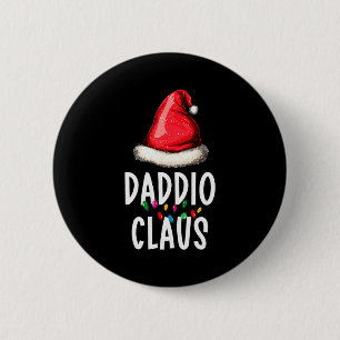 Family Daddio Claus Christmas Santa's Pajama Match 6 Cm Round Badge