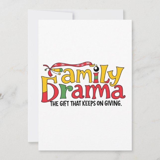 Family Drama: The Gift That Keeps on Giving  Holiday Card (Front)
