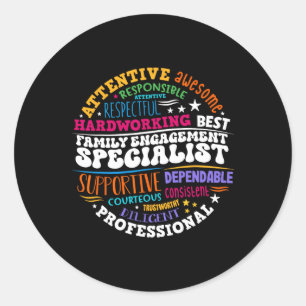 Family Engagement Specialist Appreciation Back To  Classic Round Sticker