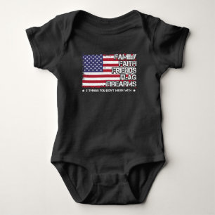 Family Faith Friends Flag Firearms Proud American Baby Bodysuit