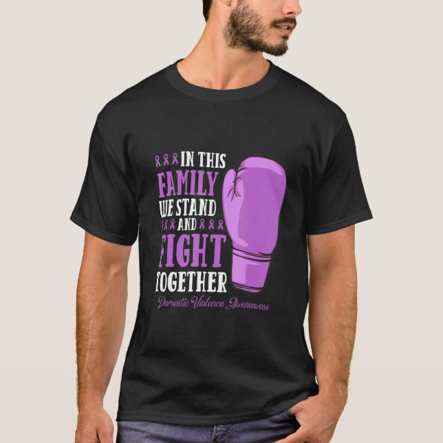 Family Fight Supporter Pul Domestic Violence Aware T-Shirt (Front)