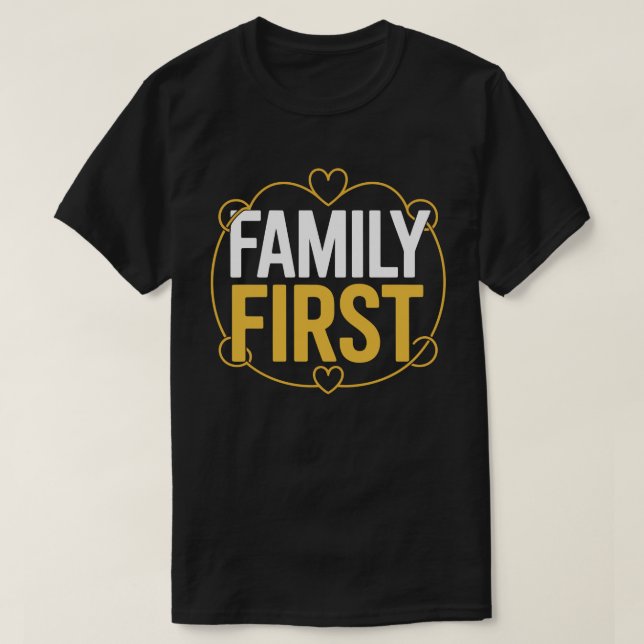 Family First Classic Typography Tee (Design Front)