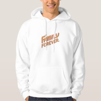 Family forever  hoodie