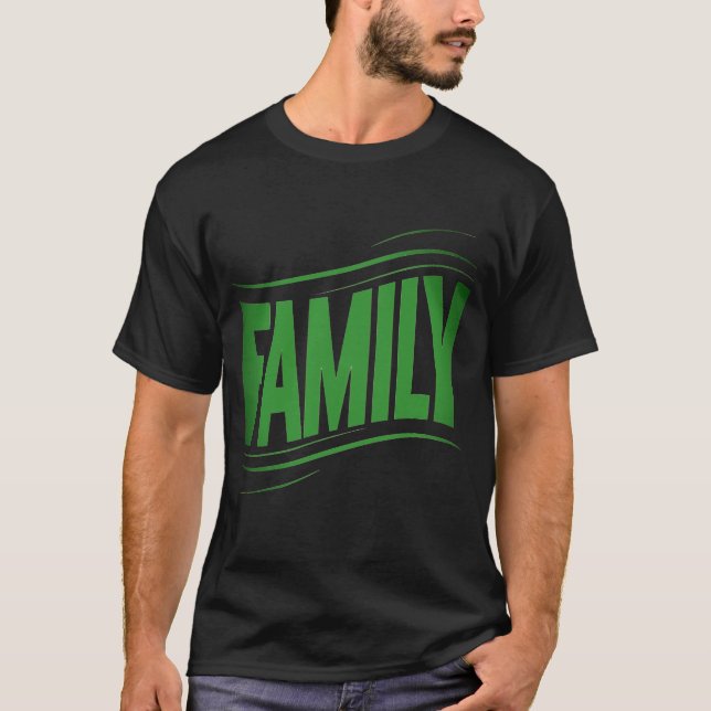 Family Forever T-Shirt (Front)
