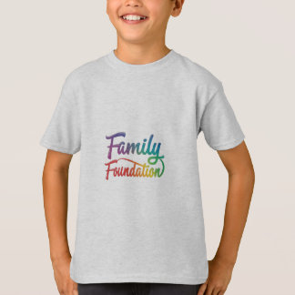 Family Foundation T-Shirt