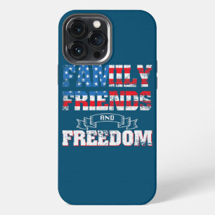 Family friends and freedom iPhone 13 pro max case