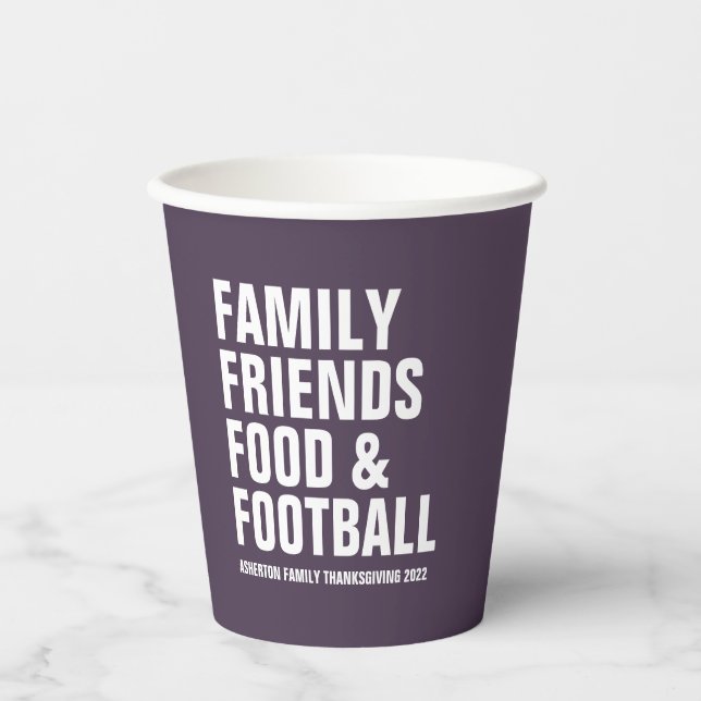 Family friends food football purple Thanksgiving Paper Cups (Front)