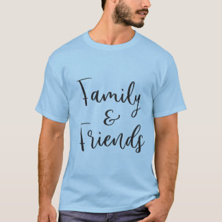 "Family & Friends Unity Tee" T-Shirt