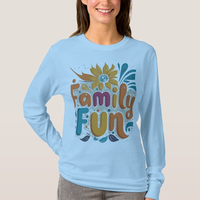 Family Fun T-Shirt (Front)