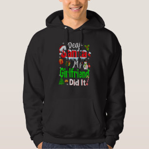 Family Funny Dear Santa My Girlfriend Did It Chris Hoodie