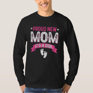 Family Gender Reveal Proud New Mum It's A Girl T-Shirt