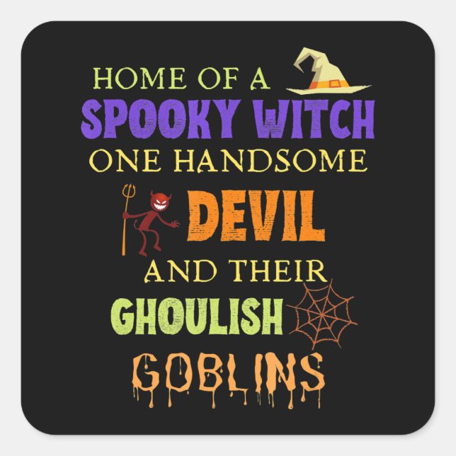 Family Halloween Quote With Witch Devil Spider Square Sticker (Front)
