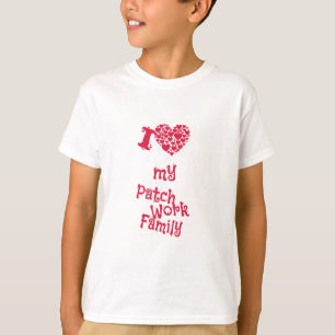 Family - I Love My Patchwork Family T-Shirt