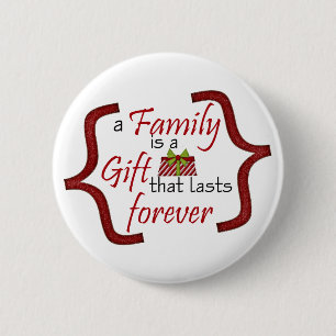 Family is a gift 6 cm round badge