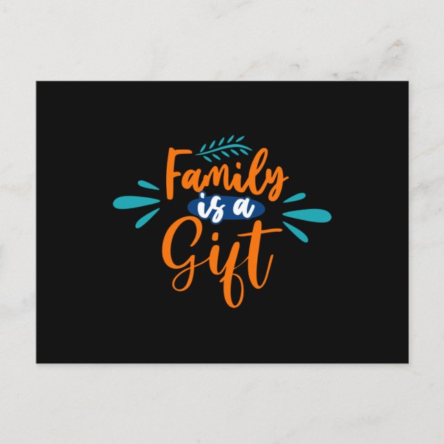 Family is a Gift Postcard (Front)