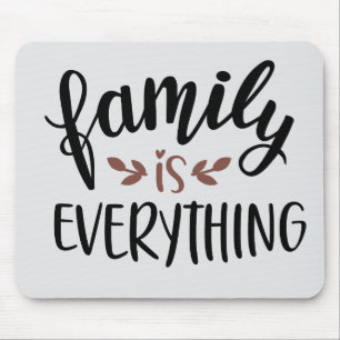 family is everything quote mouse pad