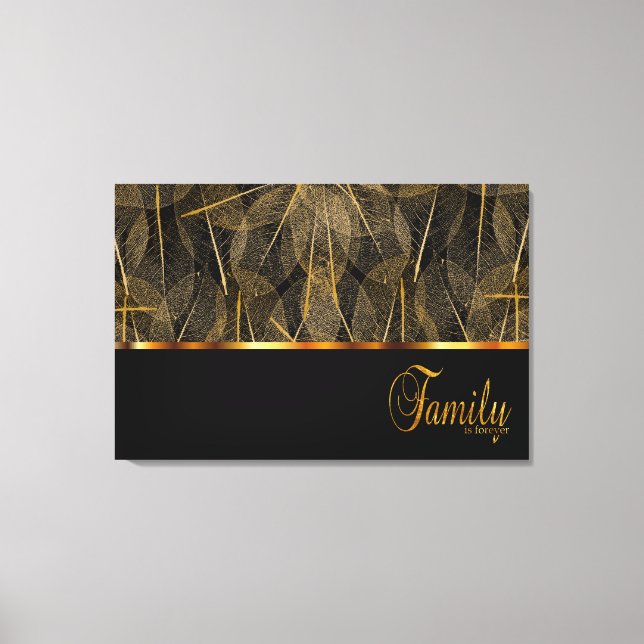 Family is Forever on Black and Gold Leaf Veins Canvas Print (Front)