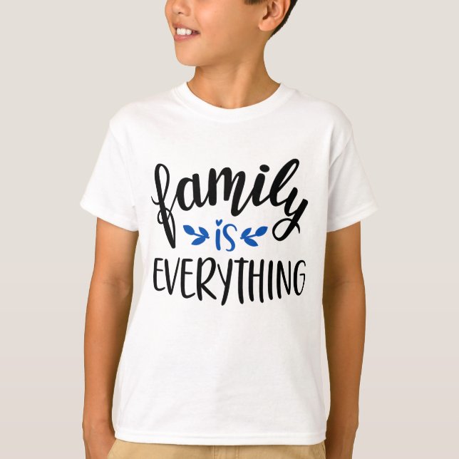 "Family Is" Heart & Vine - Everything Sentiment  T-Shirt (Front)