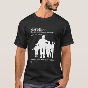 Family isn’t always about the blood you share,  It T-Shirt