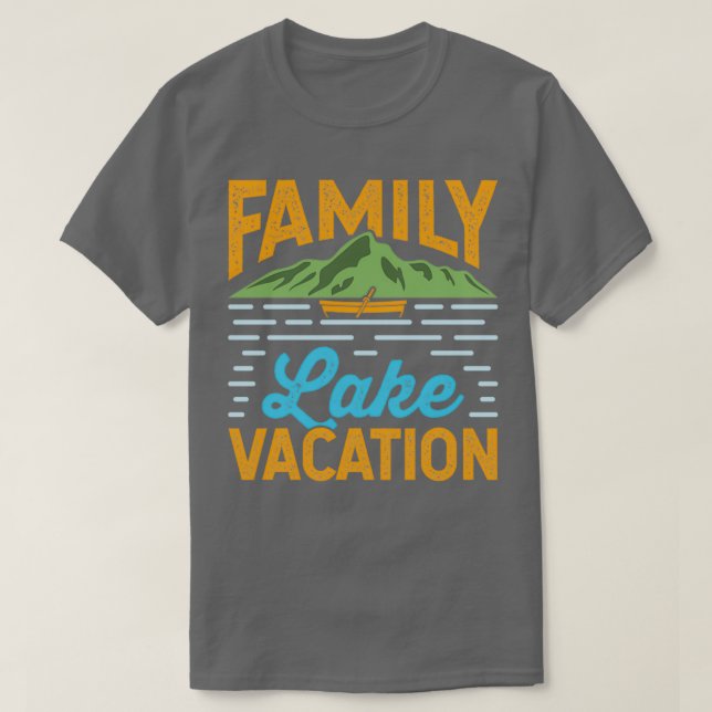 Family Lake Vacation  T-Shirt (Design Front)