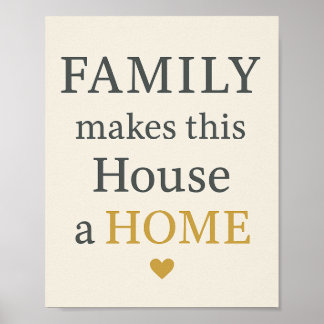 Family Makes this House a HOME Poster