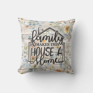 Family Makes This House A Home Real Estate Gift Cushion