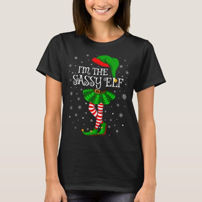 Family Matching I'm The Sassy Elf Christmas T-Shirt (Front)