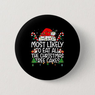 Family Matching Most Likely To Eat All The Christm 6 Cm Round Badge
