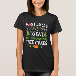 Family Matching Most Likely To Eat All The Christm T-Shirt