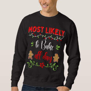Family Matching Pajama Cookie Most likely to Bake Sweatshirt