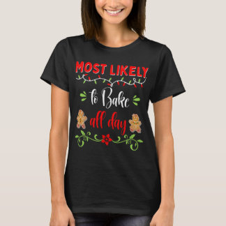 Family Matching Pajama Cookie Most likely to Bake  T-Shirt