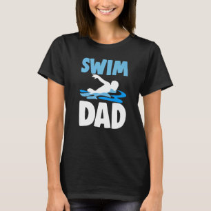 Family Matching Swimming  Swimmer Papa Daddy Swim  T-Shirt