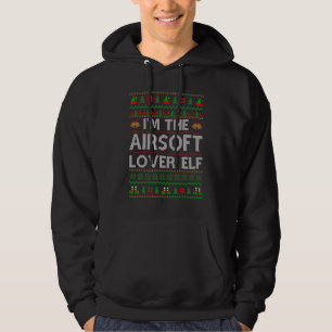 Family Matching Ugly I'm The Airsoft  Elf Christma Hoodie