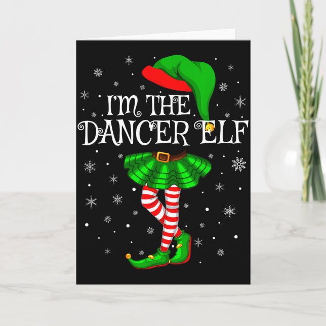 Family Matching Women Girls I'm The Dancer Elf Chr Card (Front)