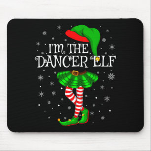 Family Matching Women Girls I'm The Dancer Elf Chr Mouse Pad